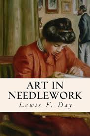 Art in Needlework A Book about Embroidery